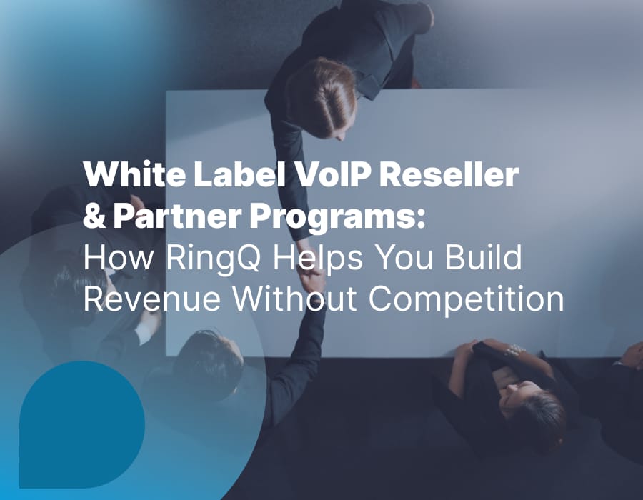 RingQ's White Label VoIP Reseller & Partner Program